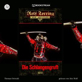 Hörbuch Die Schlangengruft - Rolf Torring - Neue Abenteuer, Folge 51 (Ungekürzt)  - Autor Thomas Ostwald   - gelesen von Alex Wolf