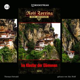 Hörbuch Im Kloster der Dämonen - Rolf Torring - Neue Abenteuer, Folge 44 (Ungekürzt)  - Autor Thomas Ostwald   - gelesen von Alex Wolf