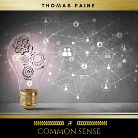 Hörbuch Common Sense  - Autor Thomas Paine   - gelesen von Brian Kelly