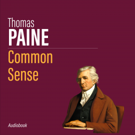 Hörbuch Common Sense  - Autor Thomas Paine   - gelesen von Bill Paterson