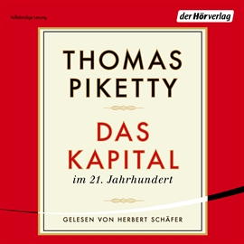 Hörbuch Das Kapital im 21. Jahrhundert  - Autor Thomas Piketty   - gelesen von Herbert Schäfer
