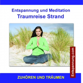 Hörbuch Entspannung und Meditation Traumreise Strand / Zuhören und Träumen  - Autor Thomas Rettenmaier   - gelesen von Verlag Thomas Rettenmaier