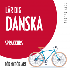 Hörbuch Lär dig danska (språkkurs för nybörjare)  - Autor Thomas Rike   - gelesen von Thomas Rike