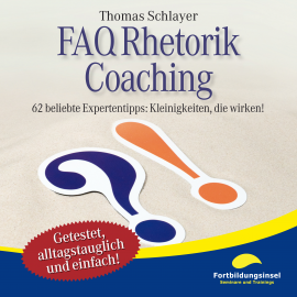 Hörbuch FAQ Rhetorik Coaching  - Autor Thomas Schlayer   - gelesen von Ralph Wagner