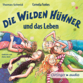 Hörbuch Cornelia Funkes Die Wilden Hühner und das Leben  - Autor Thomas Schmid   - gelesen von Anne Moll