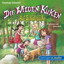 Hörbuch Die Wilden Küken – Auf Schatzsuche! (Teil 9)  - Autor Thomas Schmid   - gelesen von Anne Moll