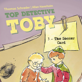 Hörbuch Top Detective Toby #3: The Soccer Card  - Autor Thomas Schrøder   - gelesen von Frederik Tellerup