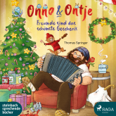Onno & Ontje – Freunde sind das schönste Geschenk (Band 4)