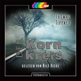 Hörbuch Der Kornkreis  - Autor Thomas Tippner   - gelesen von Nils Rieke