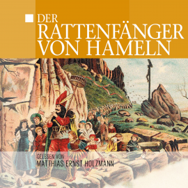 Hörbuch Der Rattenfänger von Hameln  - Autor Thomas Tippner   - gelesen von Matthias Ernst Holzmann