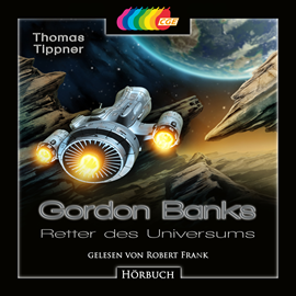 Hörbuch Gordon Banks - Retter des Universums  - Autor Thomas Tippner   - gelesen von Robert Frank