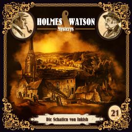 Hörbuch Holmes & Watson Mysterys, Folge 21: Die Schatten von Inkish  - Autor Thomas Tippner   - gelesen von Schauspielergruppe