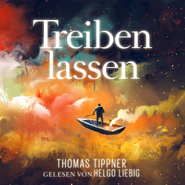 Hörbuch Treiben lassen  - Autor Thomas Tippner   - gelesen von Helgo Leibig