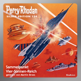 Sammelpunkt Vier-Sonnen-Reich (Perry Rhodan Silber Edition 134)