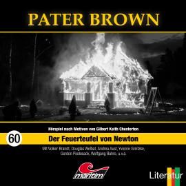 Hörbuch Pater Brown, Folge 60: Der Feuerteufel von Newton  - Autor Thorsten Beckmann   - gelesen von Schauspielergruppe