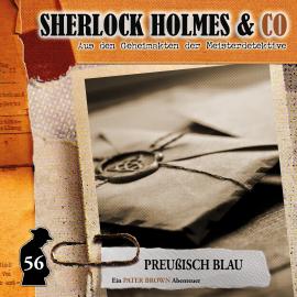 Hörbuch Sherlock Holmes & Co, Folge 56: Preußisch Blau  - Autor Thorsten Beckmann   - gelesen von Schauspielergruppe