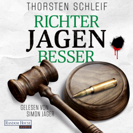 Hörbuch Richter jagen besser  - Autor Thorsten Schleif   - gelesen von Simon Jäger