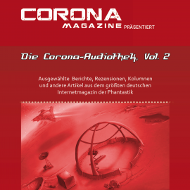 Hörbuch Die Corona-Audiothek, Vol. 2  - Autor Thorsten Walch   - gelesen von Schauspielergruppe