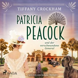 Hörbuch Patricia Peacock und der verschwundene General  - Autor Tiffany Crockham   - gelesen von Juliane Hempel