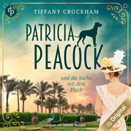 Hörbuch Patricia Peacock - und die Sache mit dem Fluch (Ungekürzt)  - Autor Tiffany Crockham   - gelesen von Juliane Hempel