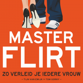 Hörbuch Masterflirt  - Autor Tijn van Ewijk   - gelesen von Tom Gorny