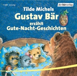 Hörbuch Gustav Bär erzählt Gute-Nacht-Geschichten  - Autor Tilde Michels   - gelesen von Jochen Striebeck