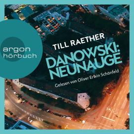 Hörbuch Neunauge - Adam Danowski, Band 4 (Ungekürzt)  - Autor Till Raether   - gelesen von Oliver Erwin Schönfeld