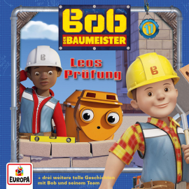 Hörbuch Folge 17: Leos Prüfung  - Autor Tim Bain   - gelesen von Bob der Baumeister.