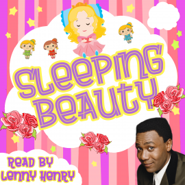 Hörbuch Sleeping Beauty  - Autor Tim Firth   - gelesen von Lenny Henry