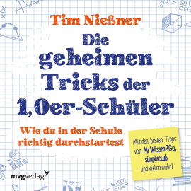 Hörbuch Die geheimen Tricks der 1,0er-Schüler  - Autor Tim Nießner   - gelesen von Sebastian Fischer