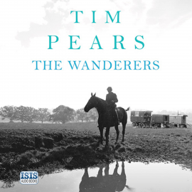 Hörbuch The Wanderers  - Autor Tim Pears   - gelesen von Jonathan Keeble