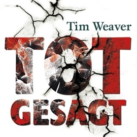 Hörbuch Totgesagt  - Autor Tim Weaver   - gelesen von Schauspielergruppe