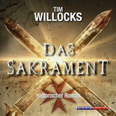 Hörbuch Das Sakrament  - Autor Tim Willocks   - gelesen von Peter Tabatt