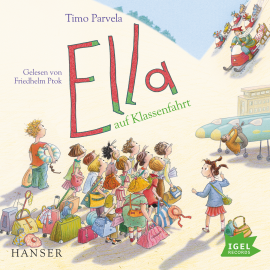 Hörbuch Ella auf Klassenfahrt  - Autor Timo Parvela   - gelesen von Friedhelm Ptok