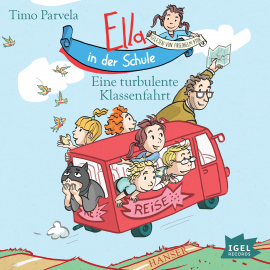 Hörbuch Ella in der Schule. Eine turbulente Klassenfahrt  - Autor Timo Parvela   - gelesen von Friedhelm Ptok