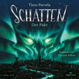 Hörbuch Schatten – Der Pakt (Schatten 1)  - Autor Timo Parvela   - gelesen von Vincent Fallow