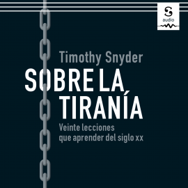 Hörbuch Sobre la tiranía  - Autor Timothy Snyder   - gelesen von Edgar David Aguilera