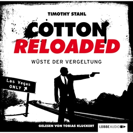 Hörbuch Wüste der Vergeltung (Cotton Reloaded 24)  - Autor Timothy Stahl   - gelesen von Tobias Kluckert