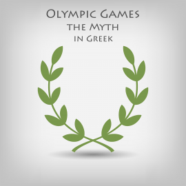 Hörbuch Olympic Games the Myth in Greek  - Autor Tina Angelou   - gelesen von Tina Angelou