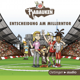 Hörbuch Die St. Pauli Rabauken. Entscheidungsspiel am Millerntor  - Autor Tina Blase   - gelesen von Peter Lohmeyer