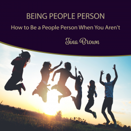 Hörbuch Being People Person: How to Be a People Person When You Aren't  - Autor Tina Brown   - gelesen von Tina Brown