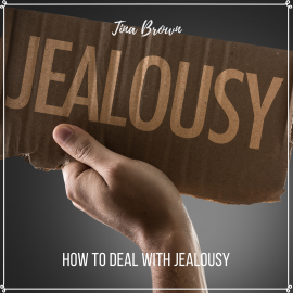 Hörbuch How to Deal with Jealousy  - Autor Tina Brown   - gelesen von Tina Brown