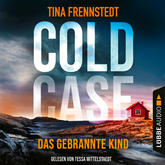 Hörbuch Das gebrannte Kind - Cold Case 3 (Gekürzt)  - Autor Tina Frennstedt   - gelesen von Tessa Mittelstaedt