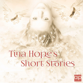 Hörbuch Tina Hope's Short Stories  - Autor Tina Hope   - gelesen von Yvonne Radtke