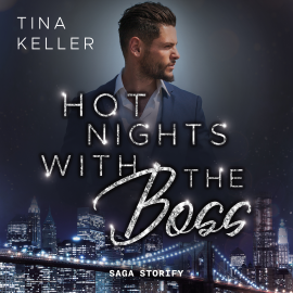 Hörbuch Hot Nights with the Boss  - Autor Tina Keller   - gelesen von Stella Bloom
