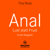 Anal - Lust statt Frust / Erotischer Hörbuch Ratgeber