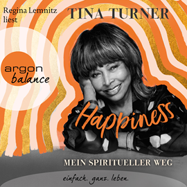Hörbuch Happiness  - Autor Tina Turner   - gelesen von Regina Lemnitz