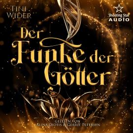 Hörbuch Der Funke der Götter - Romantische - Urban Fantasy (ungekürzt)  - Autor Tini Wider   - gelesen von Schauspielergruppe