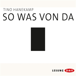 Hörbuch So was von da  - Autor Tino Hanekamp   - gelesen von Florian von
