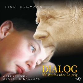 Hörbuch Dialog  - Autor Tino Hemmann   - gelesen von Augustin Kramann